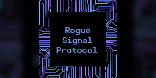 Cover image for Rogue Signal Protocol