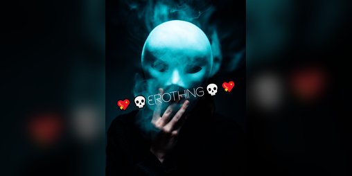 Cover image for 💖💀Erothing💀💖