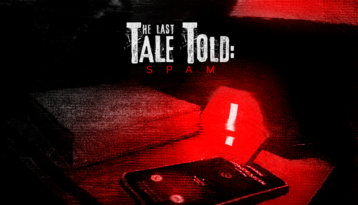 Cover image for The Last Tale Told: Spam