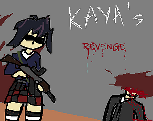 Kaya's Revenge