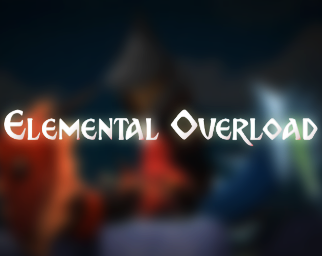 Elemental Overload by ColdBones, Roky157, lomongostrum, Eggy0 ...