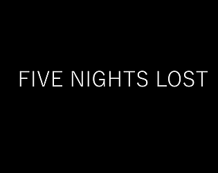 Five Nights Lost