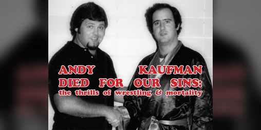 Cover image for andy kaufman died for our sins