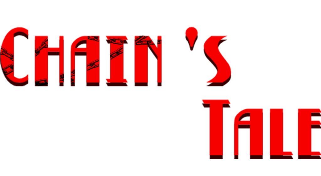 Chain's Tale