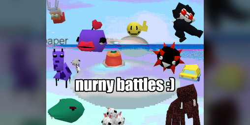 Cover image for nurny battles :) ALPHA