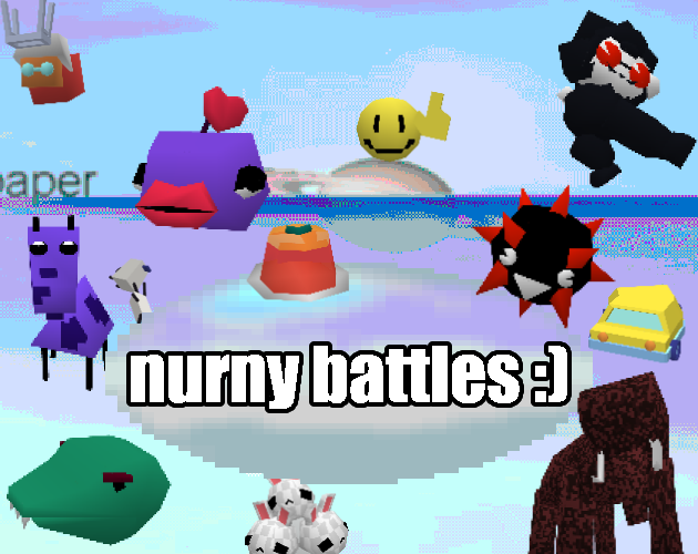 Cover image for nurny battles :) ALPHA