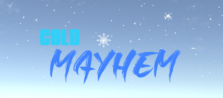 Cold Mayhem