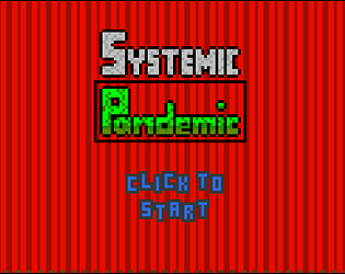 Systemic Pandemic