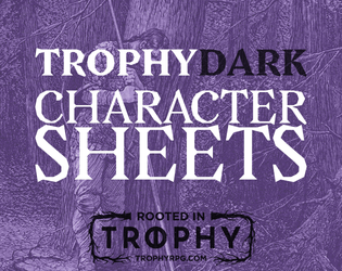Trophy Dark Character Sheets   - Unofficial Trophy Dark Character Sheets 