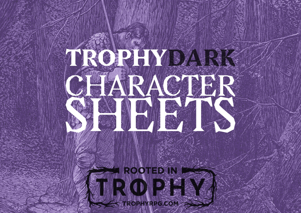 Trophy Dark Character Sheets