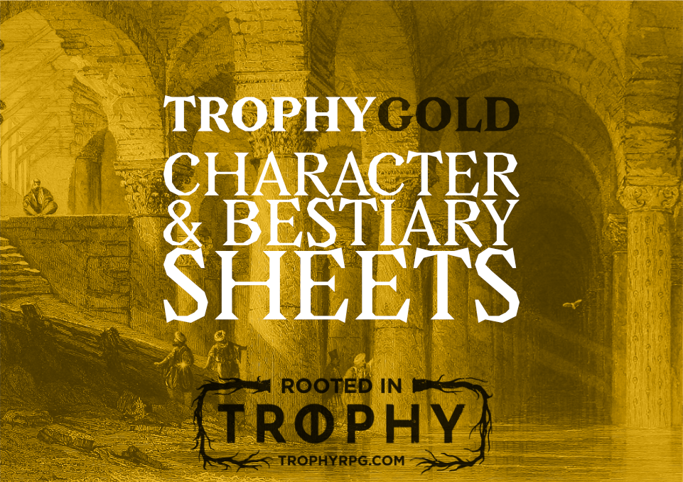 Trophy Gold Character & Bestiary Sheets