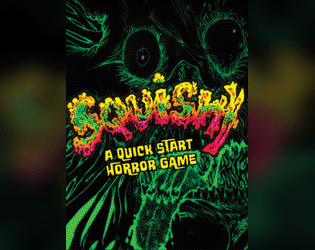 SQUISHY! A Quickstart Horror TTRPG  