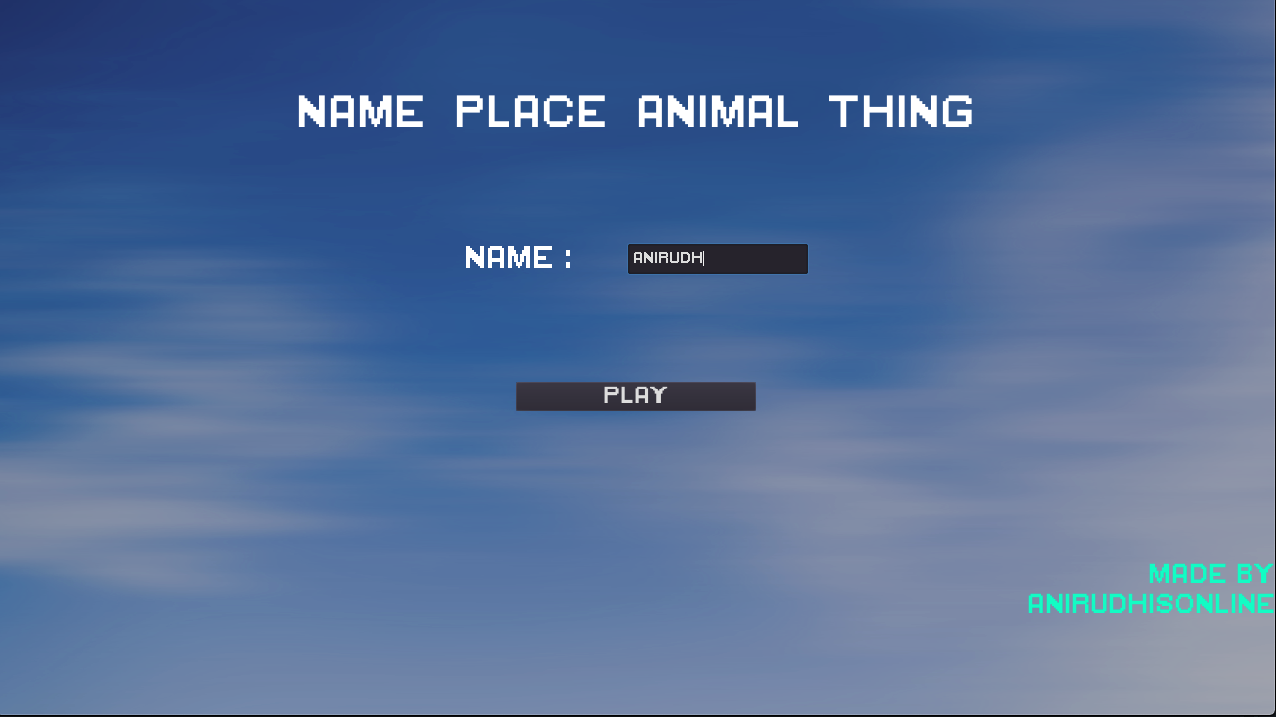 Name Place Animal Thing by Anirudh Is Online