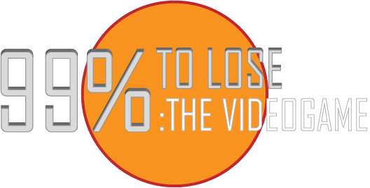 99% To Lose-The Videogame