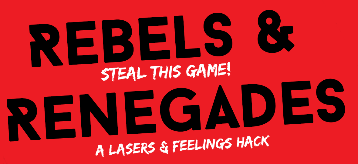 Steal This Game! Rebels & Renegades