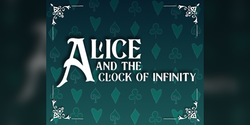 Cover image for ALICE AND THE CLOCK OF INFINITY