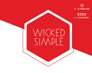 Wicked Simple - Print & Play   - A casual strategy game of luck and skill. Free printable version! 