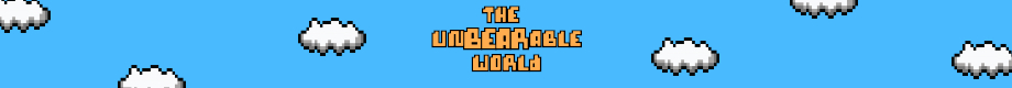 Unbearable World