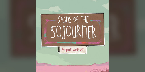 Cover image for Signs of the Sojourner Official Soundtrack