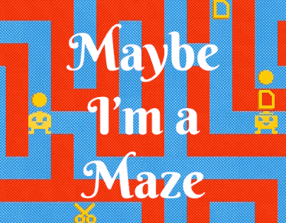 Cover image for Maybe I'm a Maze