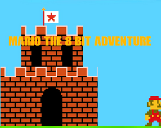 Mario the 8 bit adventure!