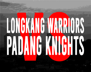 Longkang Warriors VS Padang Knights  