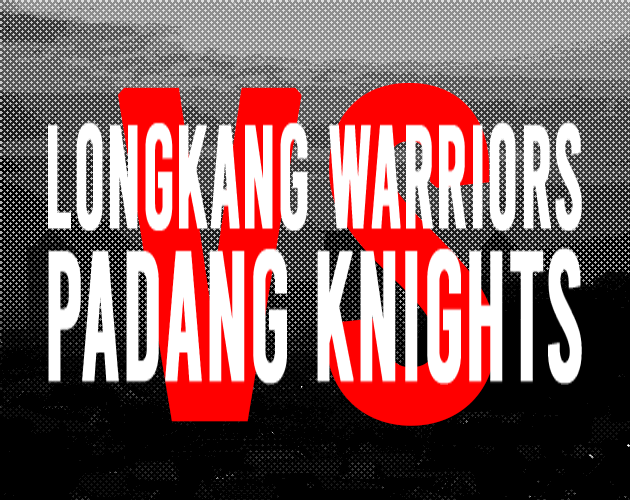 Longkang Warriors VS Padang Knights