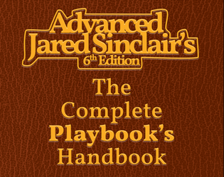 The Complete Playbook's Handbook   - A Complete Handbook of Playbook's for Jared Sinclair's 6E 