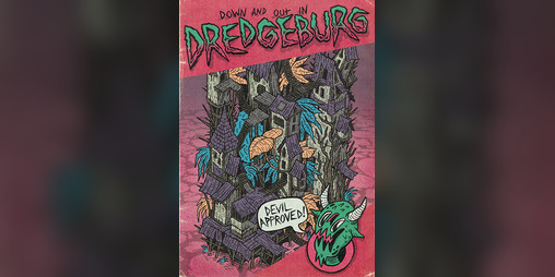 Cover image for Down and Out in Dredgeburg
