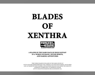 Blades Of Xenthra Playtest   - A high fantasy TTRPG hack of blades in the dark (Playtesting Phase) 