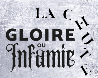 Gloire ou Infamie | La Chute   - Mini jeu de rôle où les joueurs lutent pour le salut ou la damnation du héros 