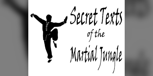 Cover image for Secret Texts of the Martial Jungle