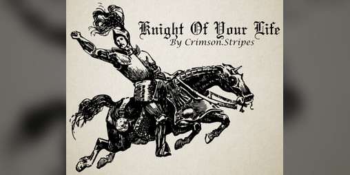 Cover image for Knight Of Your Life | A Knight TTRPG