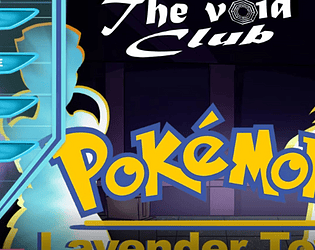 The Void Club Chapter 5 Pokemon Lavender Town
