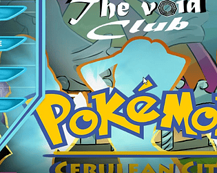 The Void Club Chapter 6 Pokemon Cerulean City