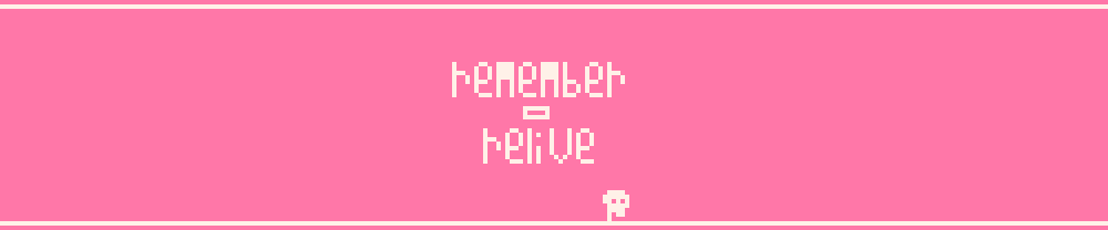 remember - relive