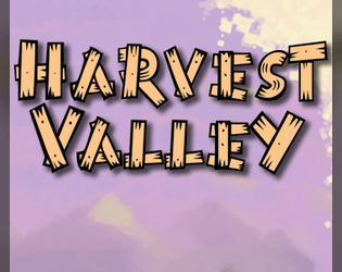 Harvest Valley   - Grow Together. 