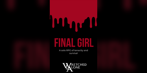 Cover image for Wretched & Alone: Final Girl