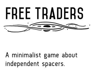 Free Traders   - A minimalist business card sci-fi RPG 