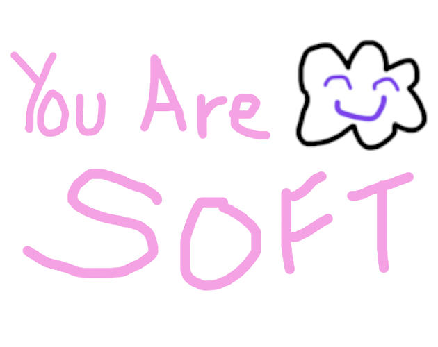 Cover image for You Are Soft