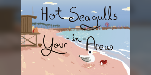 Cover image for Hot Seagulls in Your Area
