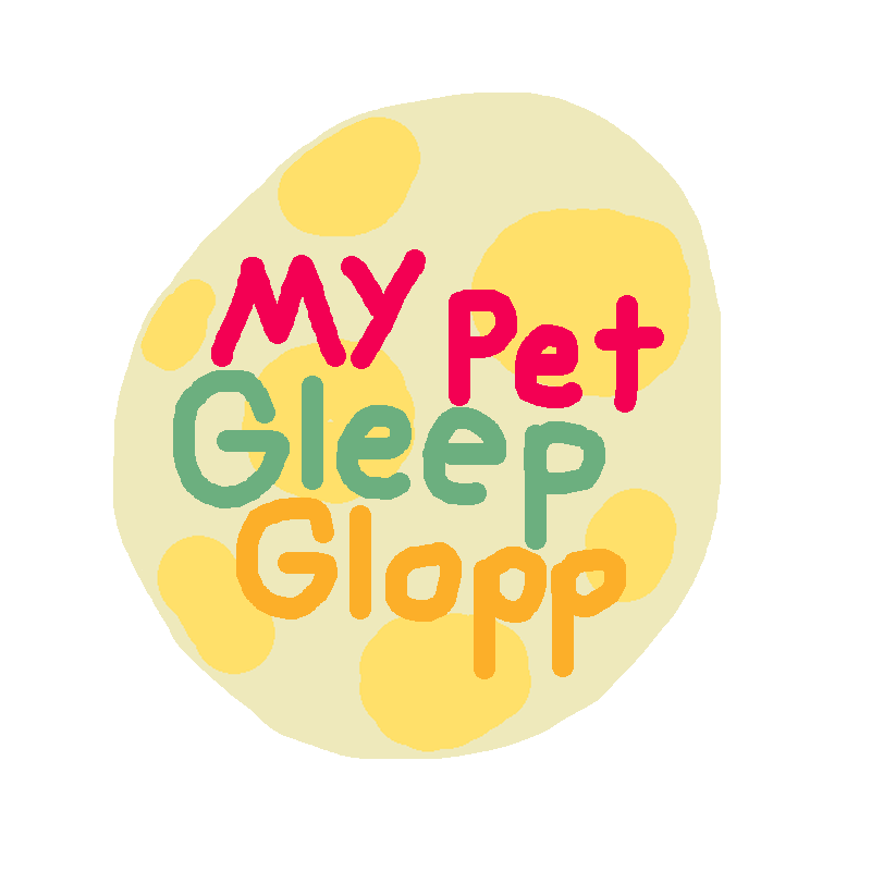 My Pet Gleep Glopp