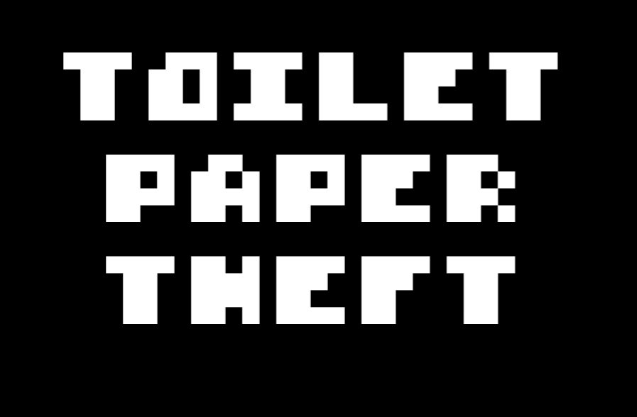 Toilet Paper Theft: The Game