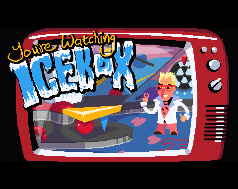 You're Watching ICEBOX!
