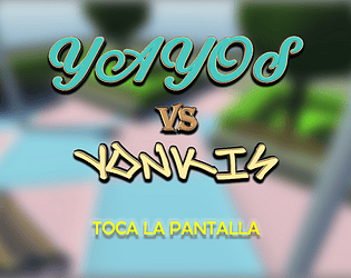 YAYOS VS YONKIS