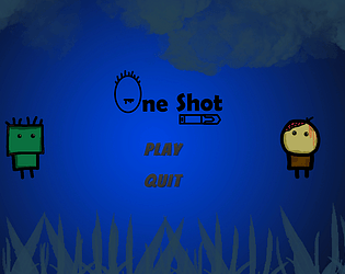 One Shot!