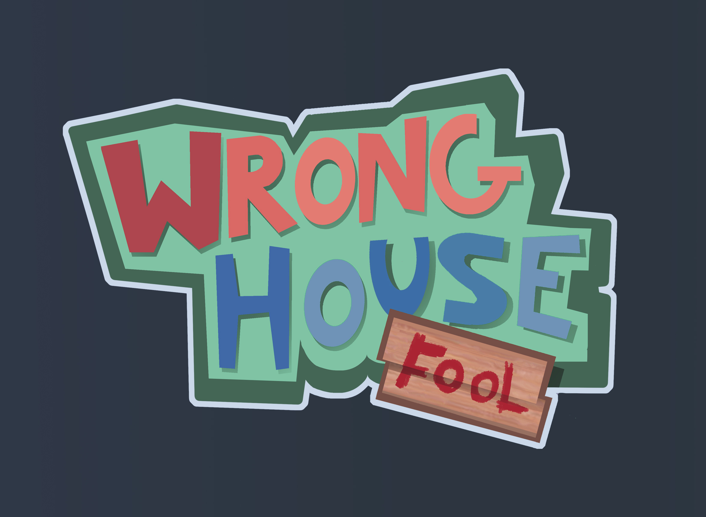 You Ve Got The Wrong House Villain Wrong House, FOOL! by Antonio Serrano, TomasPinto, RobbeVG, viktrr, Meltem