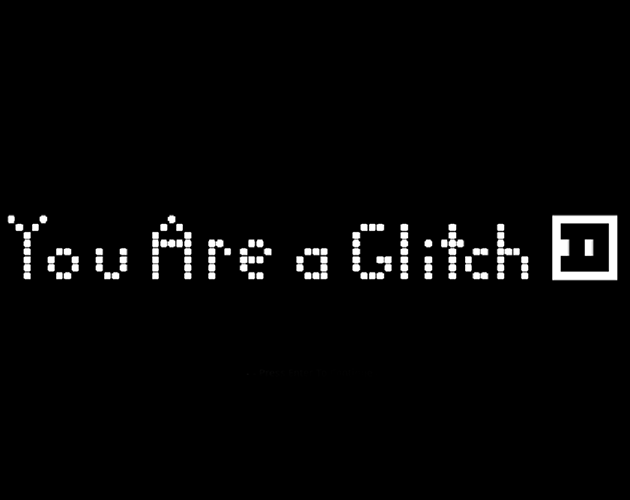 Cover image for You Are A Glitch