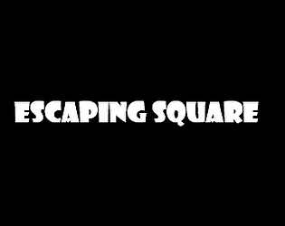 Escaping square