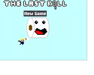 The Last Roll